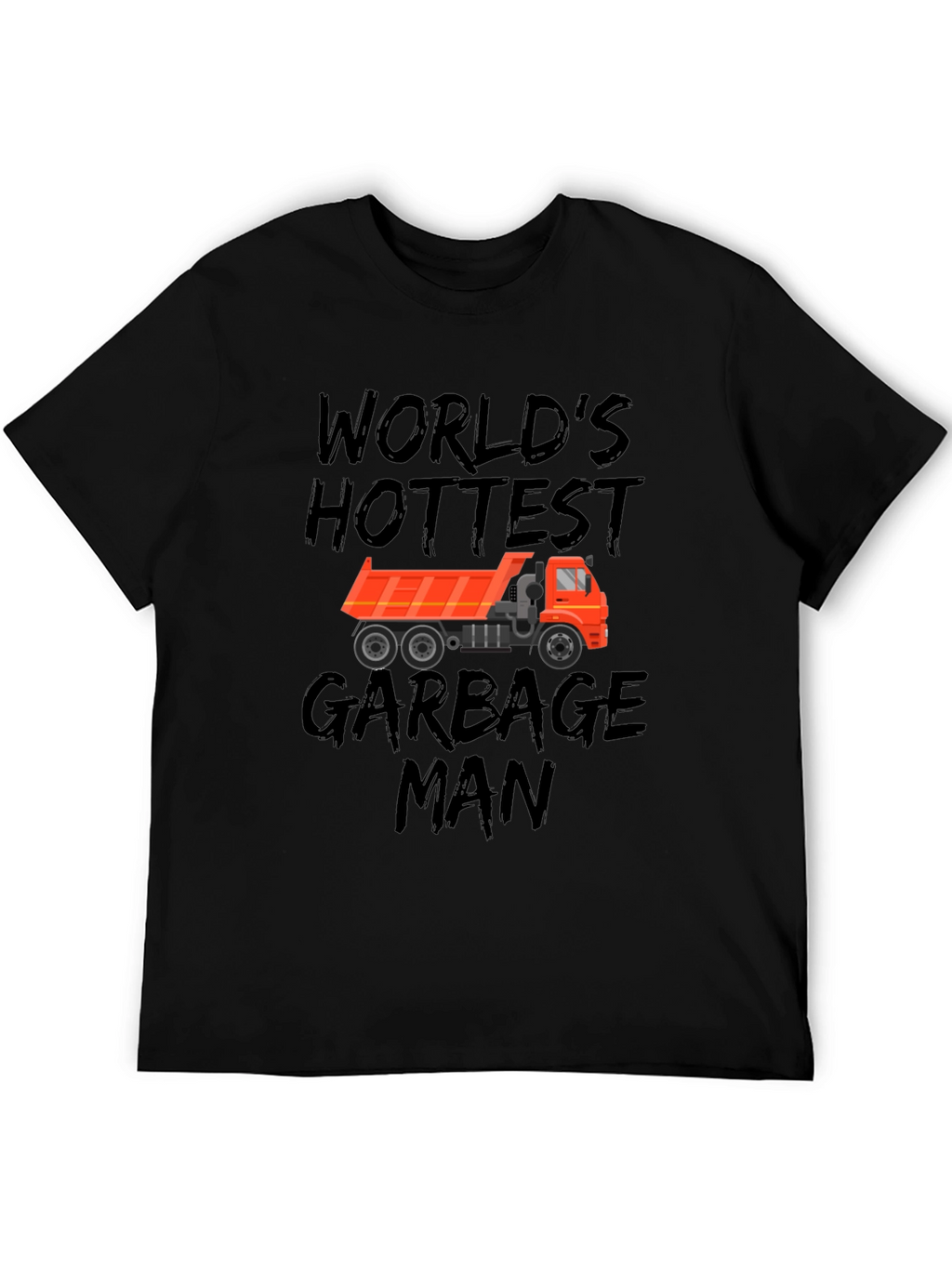Worlds Hottest Garbage Man Black T-Shirt