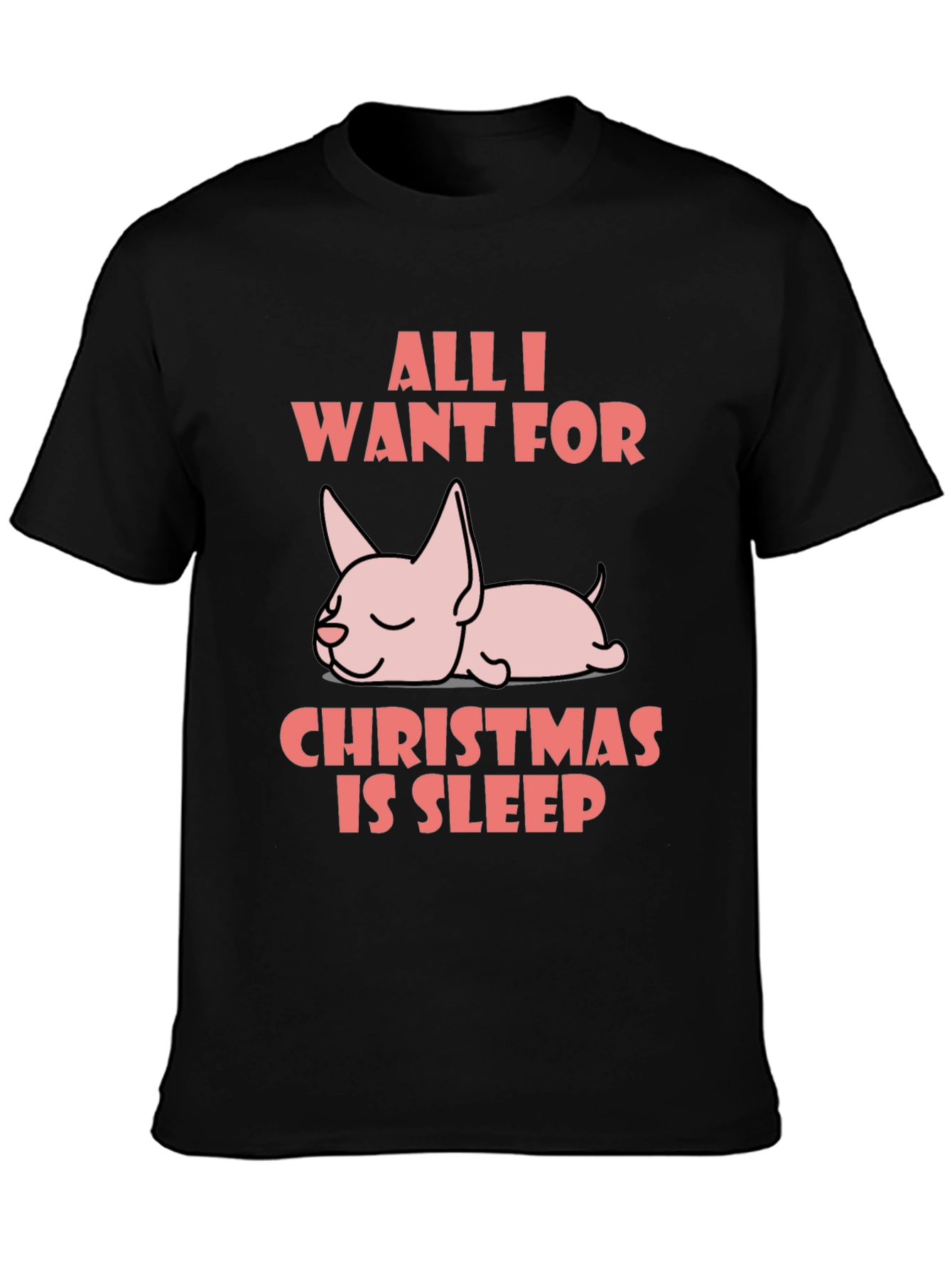 All I Want for Christmas is Sleep T-Shirt