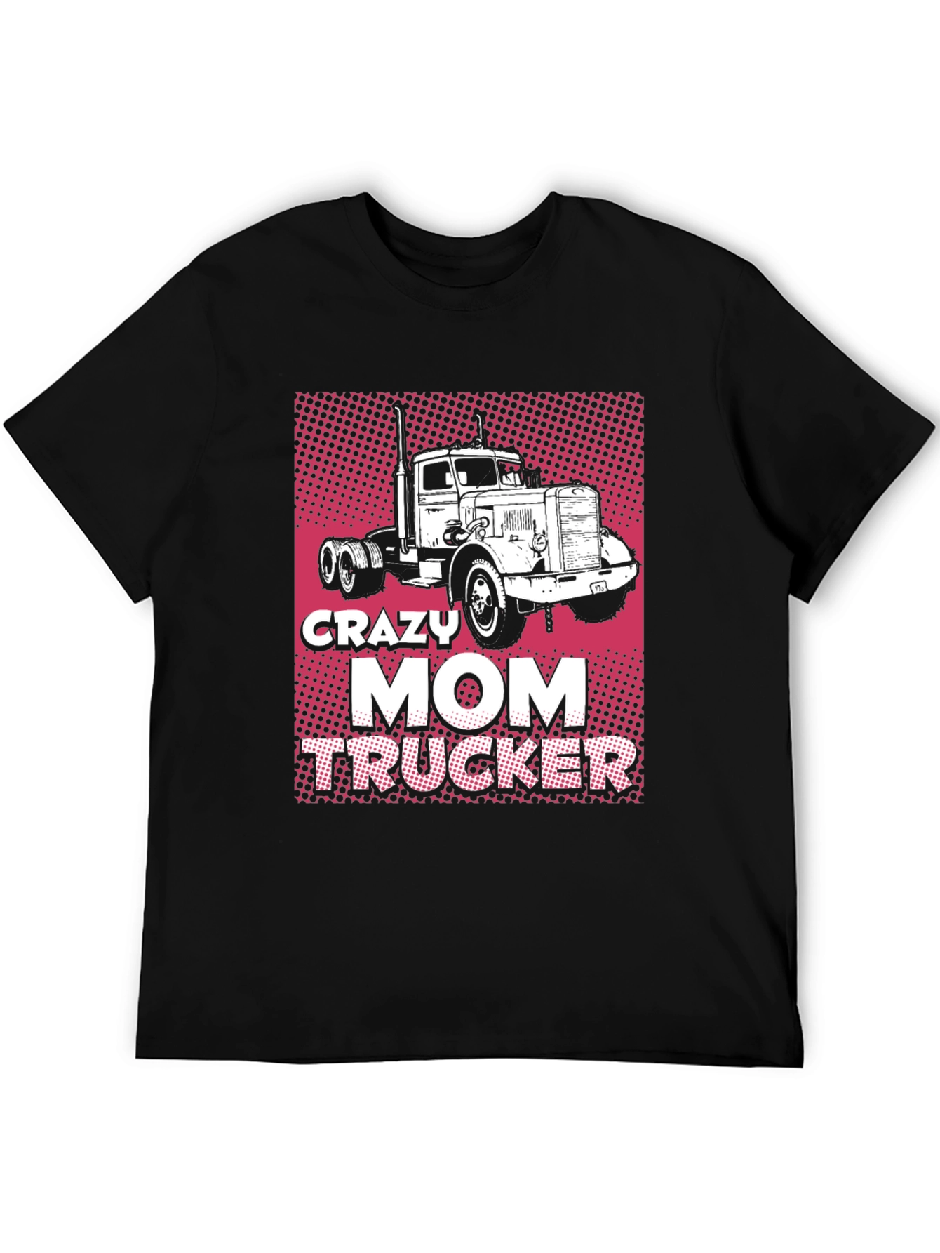 Crazy Mom Trucker Black T-Shirt