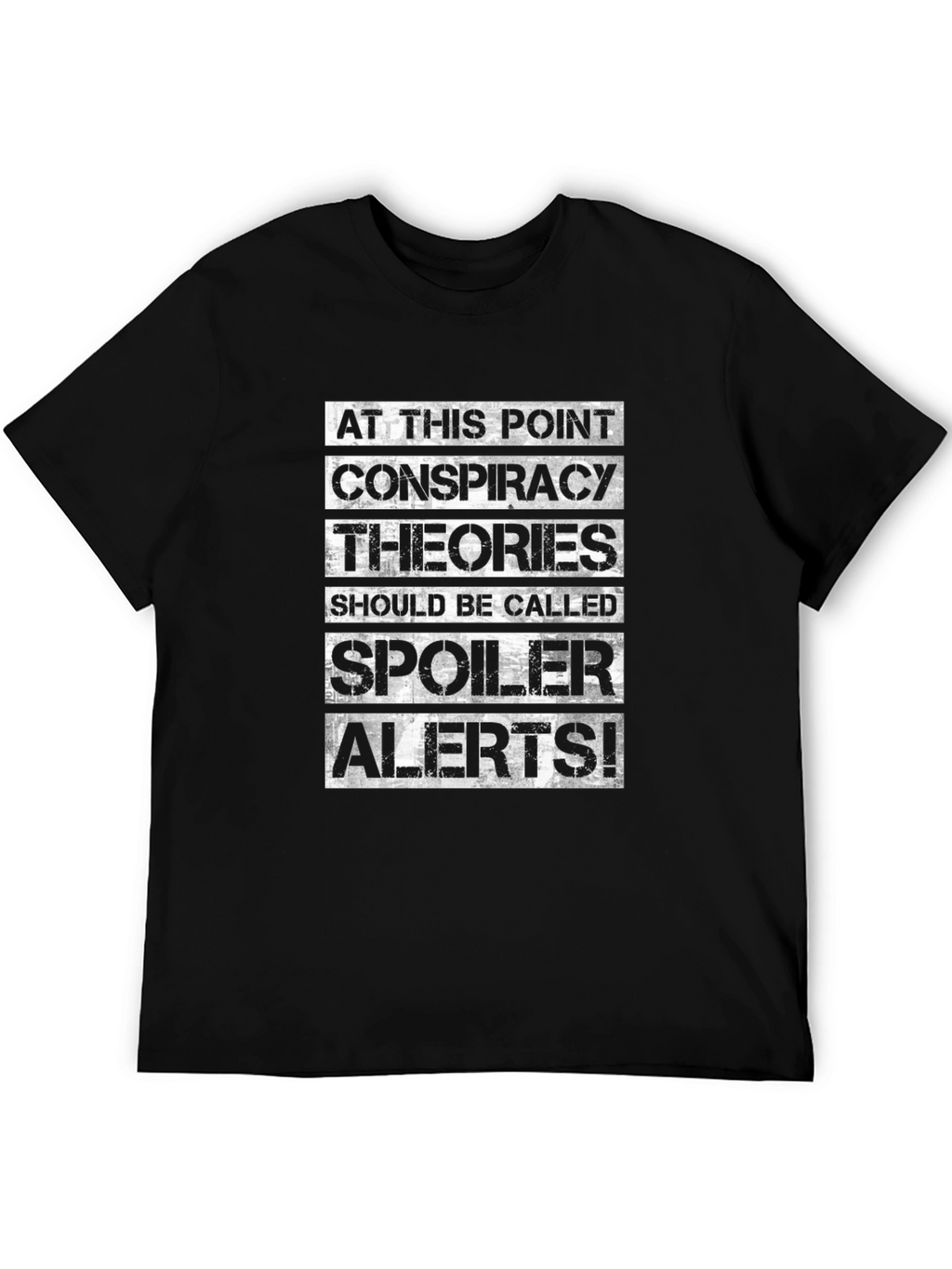 Conspiracy Theories Spoiler Alert T-Shirt