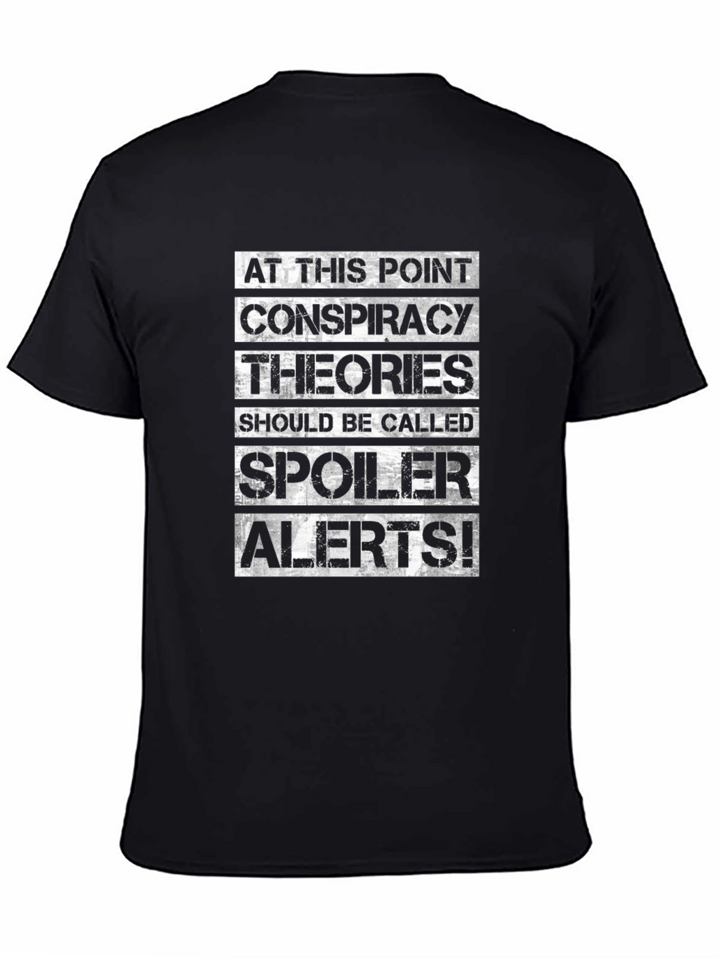 Conspiracy Theories Spoiler Alert T-Shirt