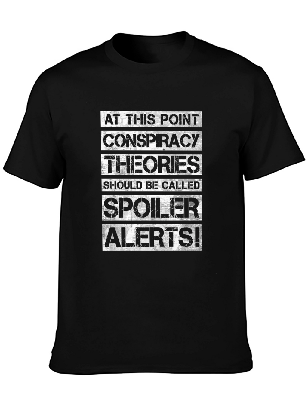 Conspiracy Theories Spoiler Alert T-Shirt