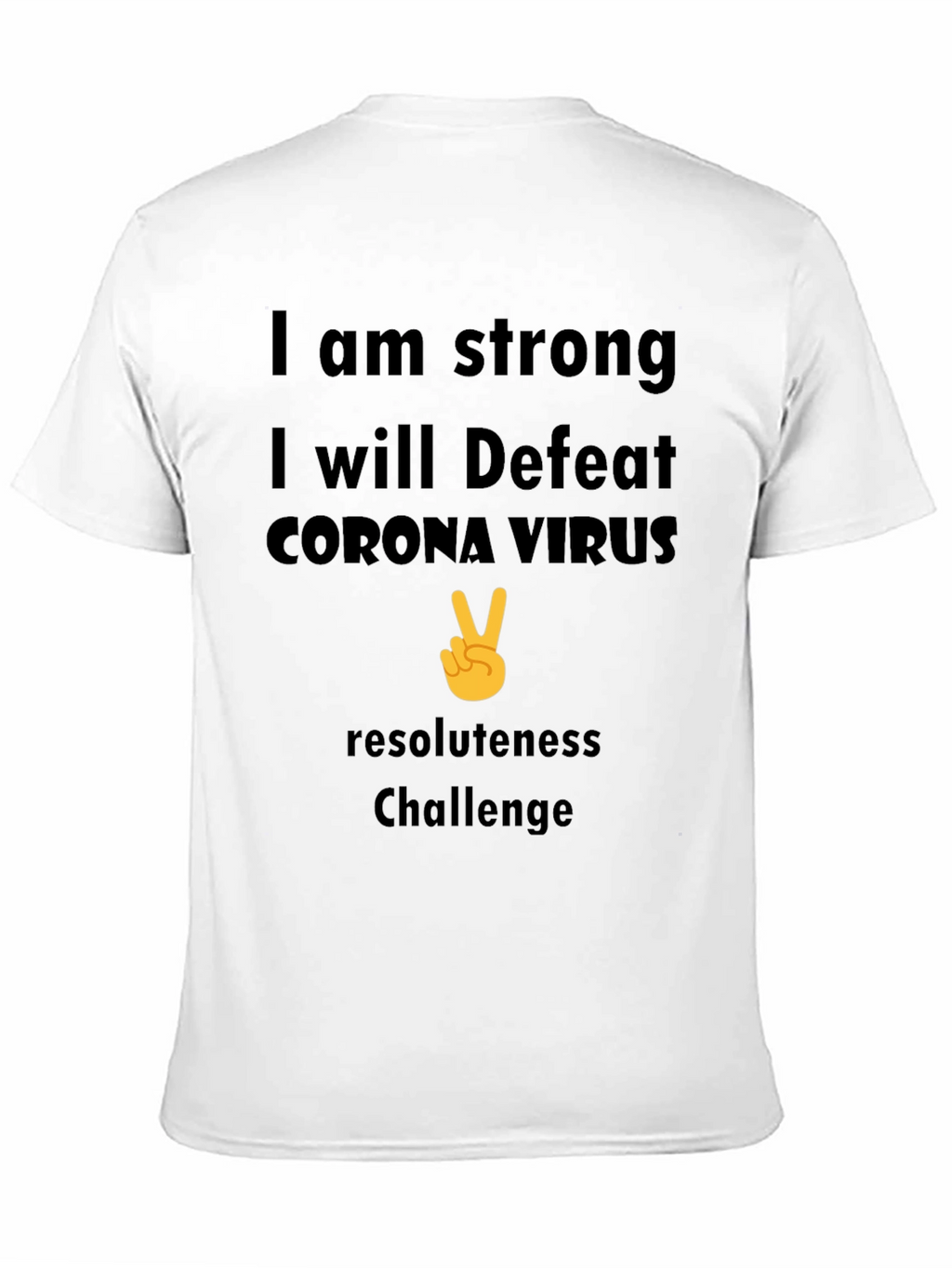 Strong Corona Virus Resolute T-Shirt