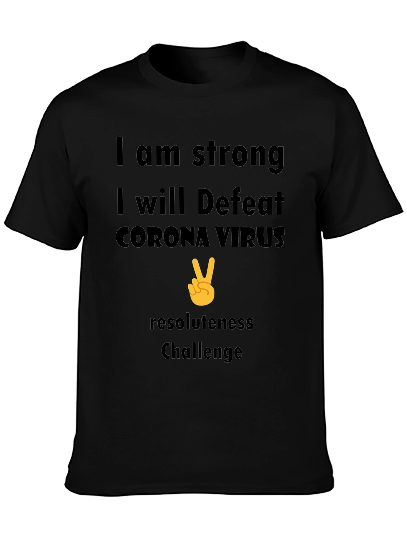 Strong Corona Virus Resolute T-Shirt