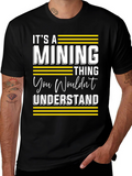 Its a Mining Thing T-Shirt