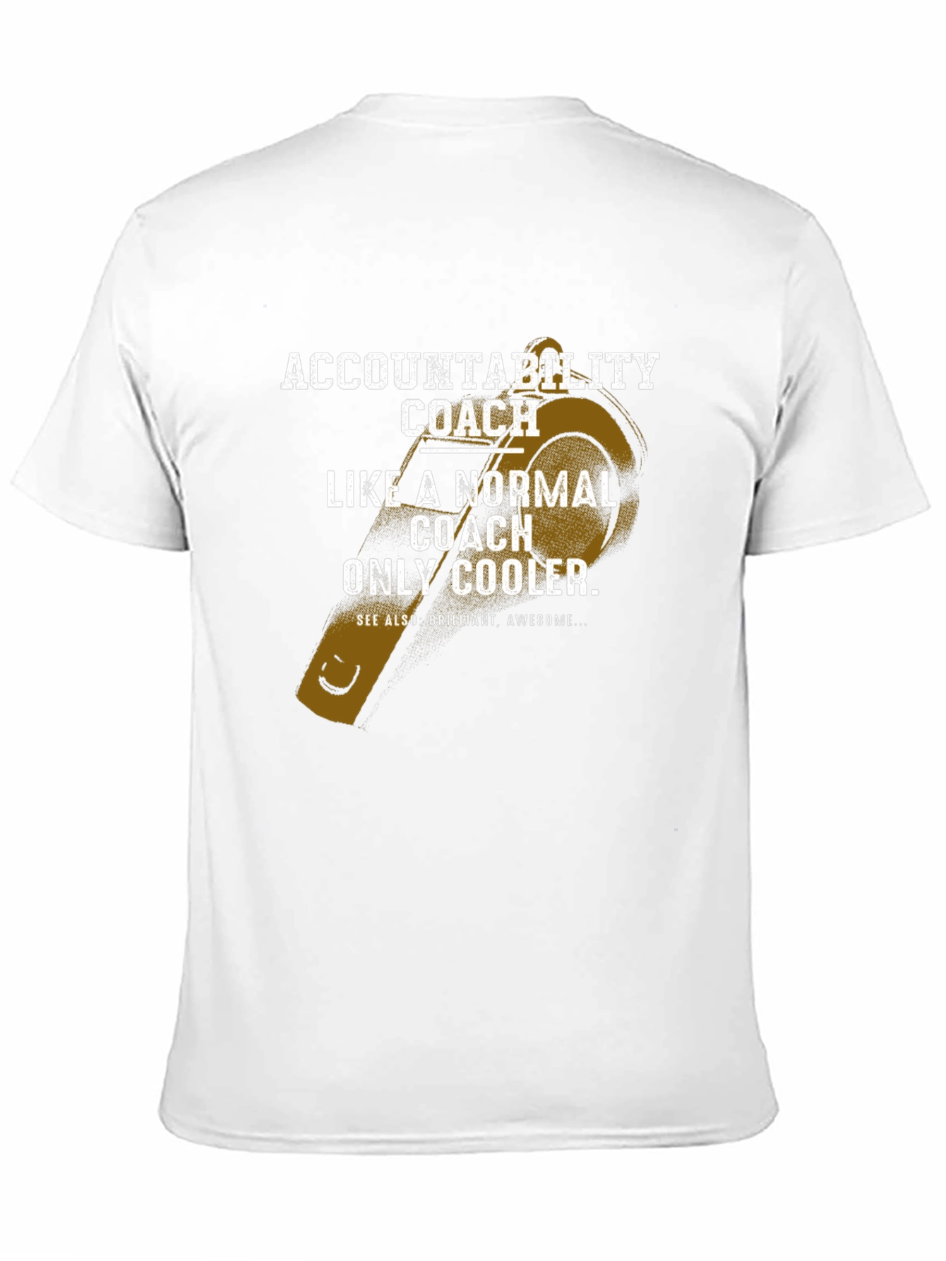 Accountability Coach T-Shirt - Normal Coach Only Cooler
