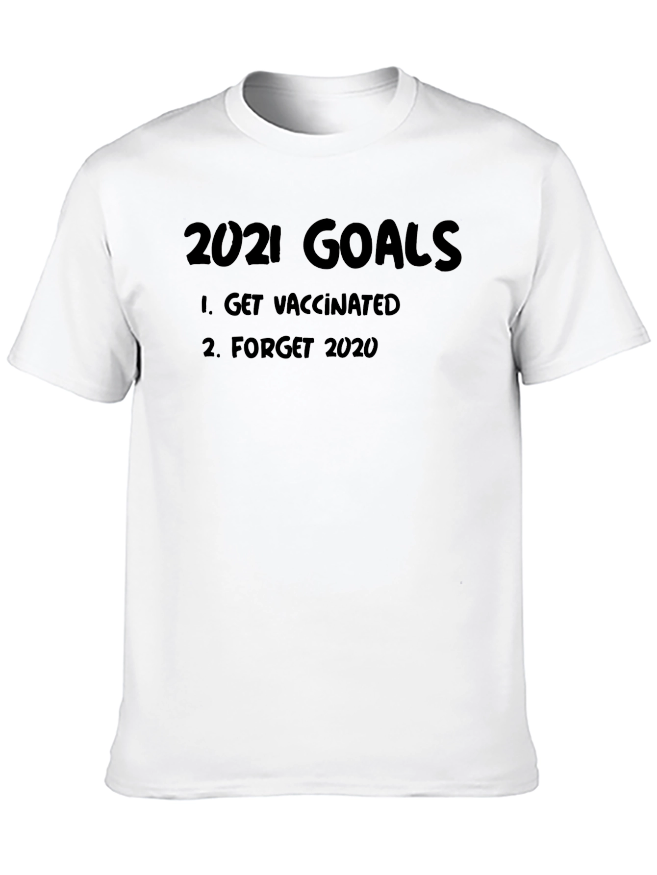2021 Goals Get Vaccinated T-Shirt