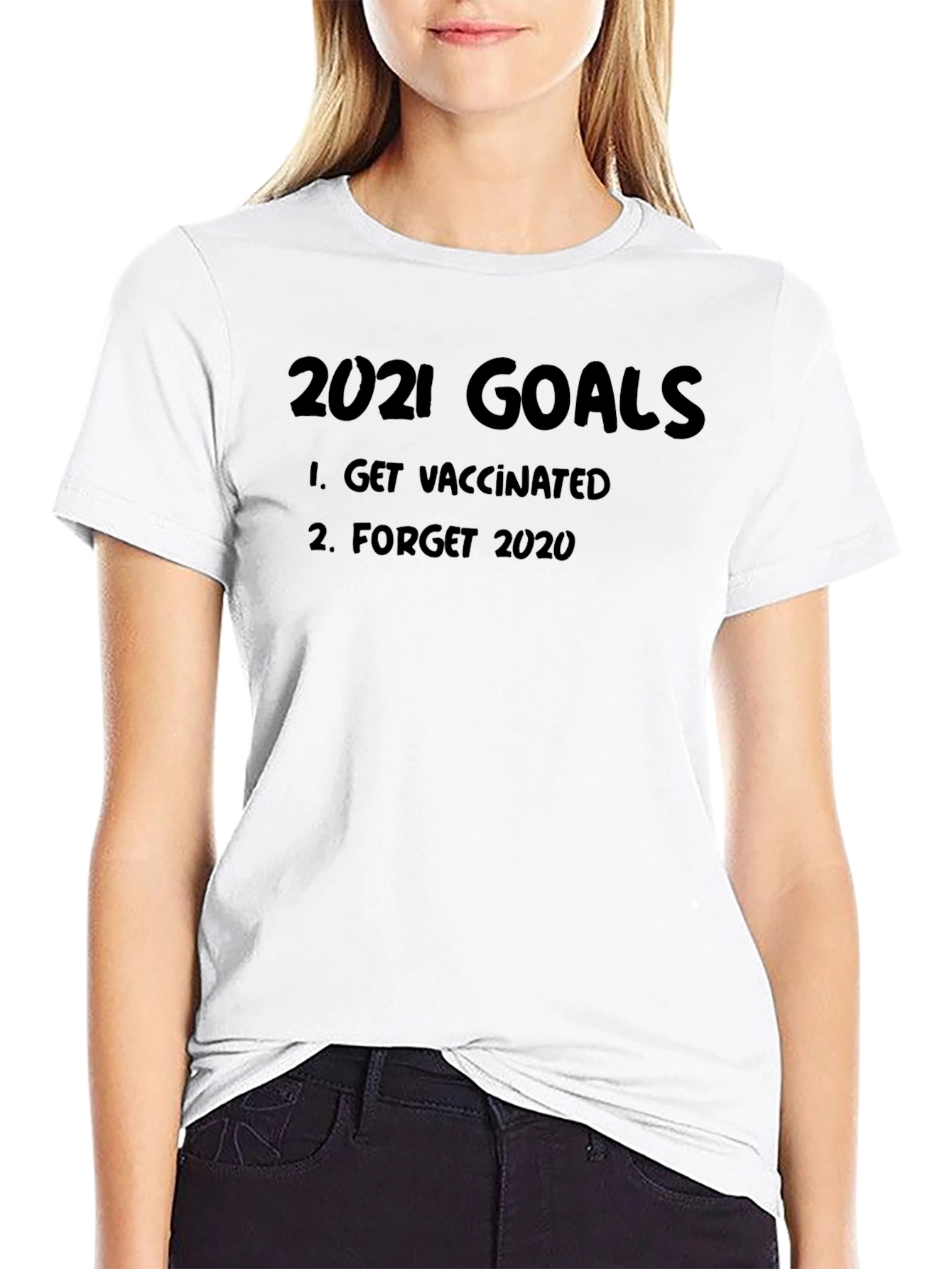 2021 Goals Get Vaccinated T-Shirt