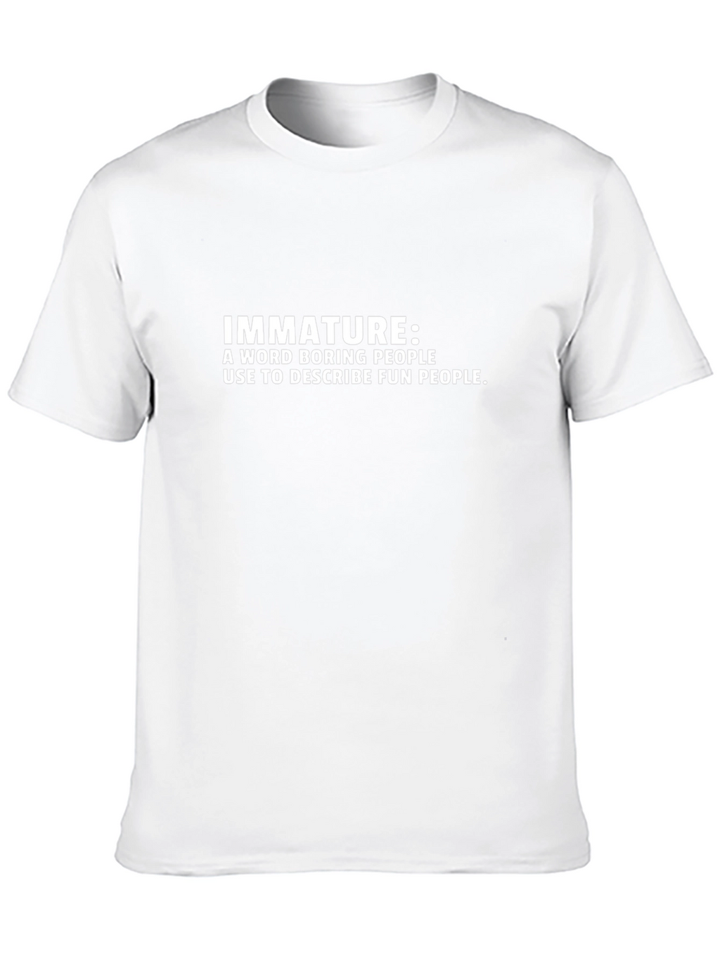 Immature: Fun Peoples Definition T-Shirt