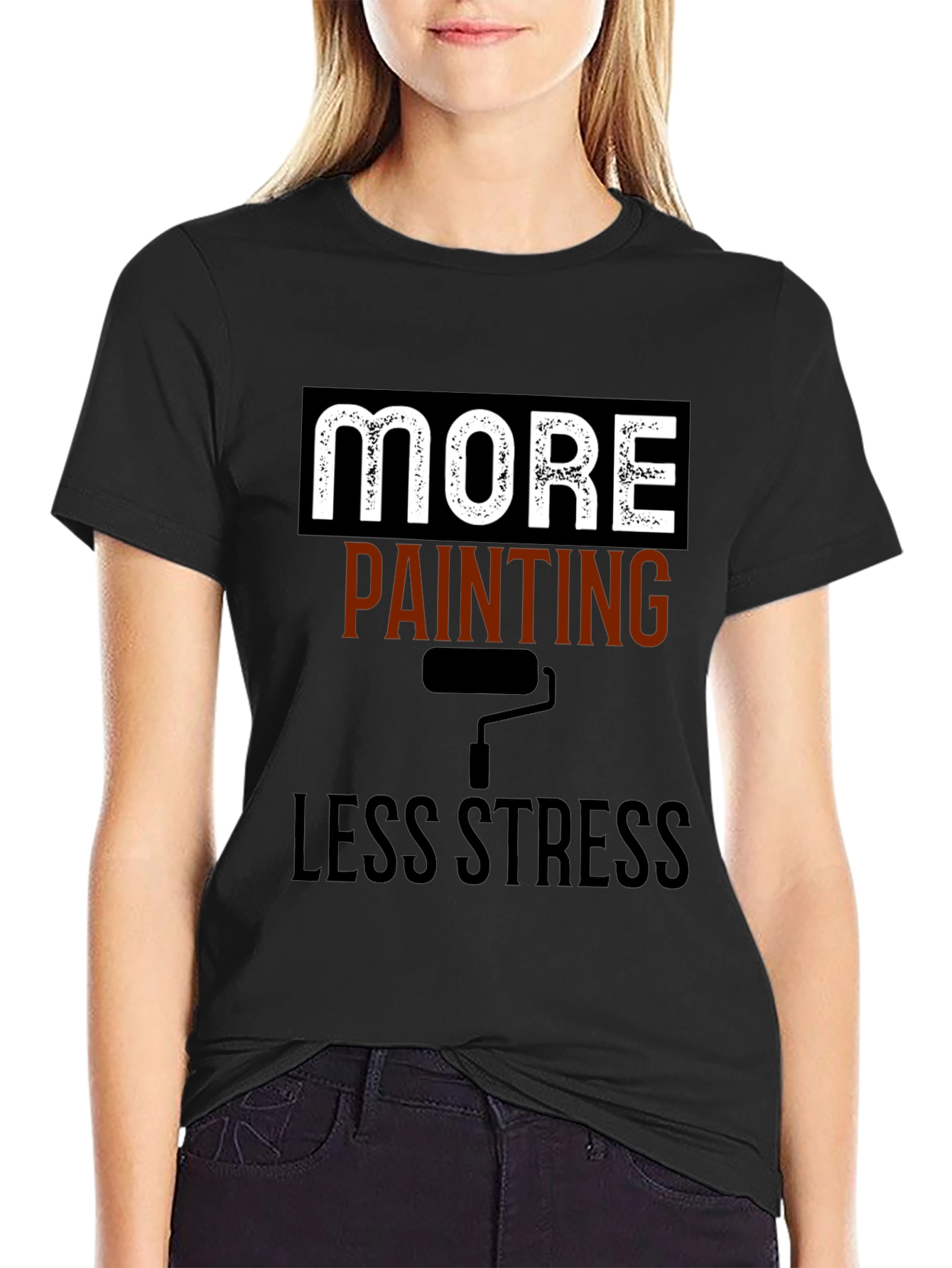 More Painting Less Stress T-Shirt - Painters Tee