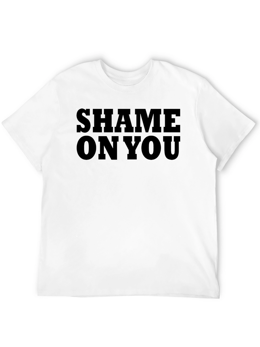 Shame On You Graphic Tee - Bold Statement T-Shirt