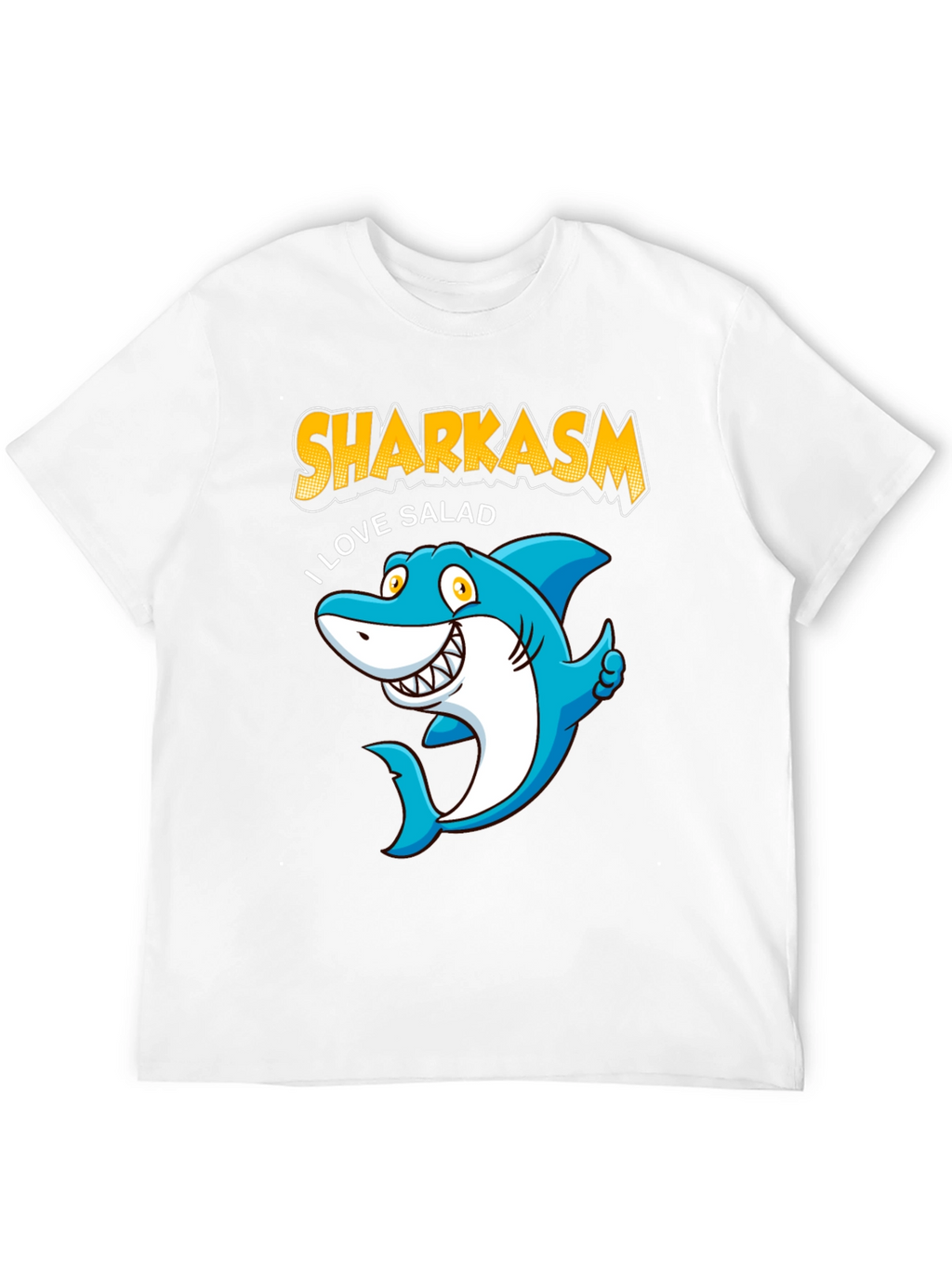 Sharkasm I Love Salad T-Shirt
