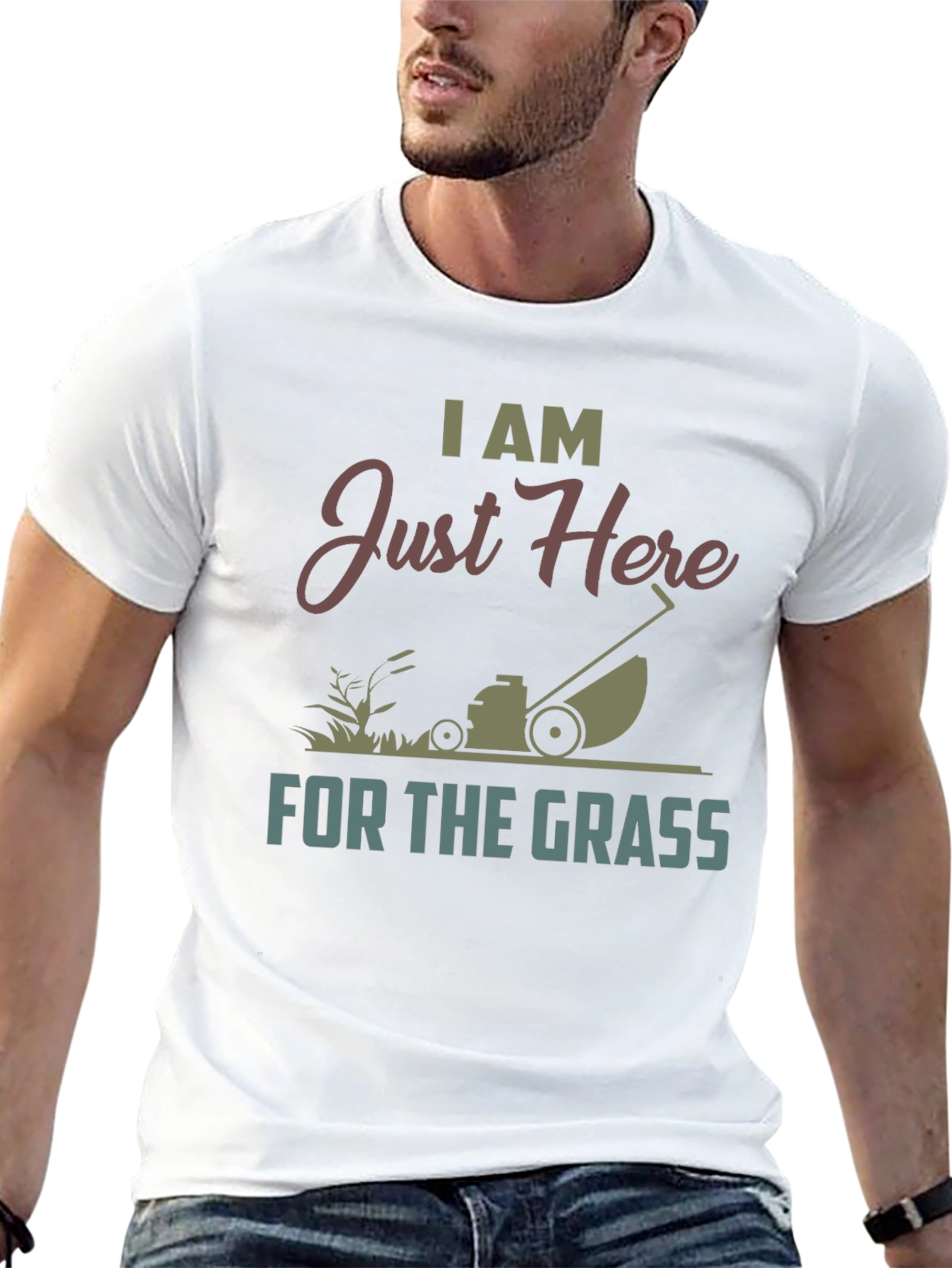 I Am Just Here For The Grass T-Shirt