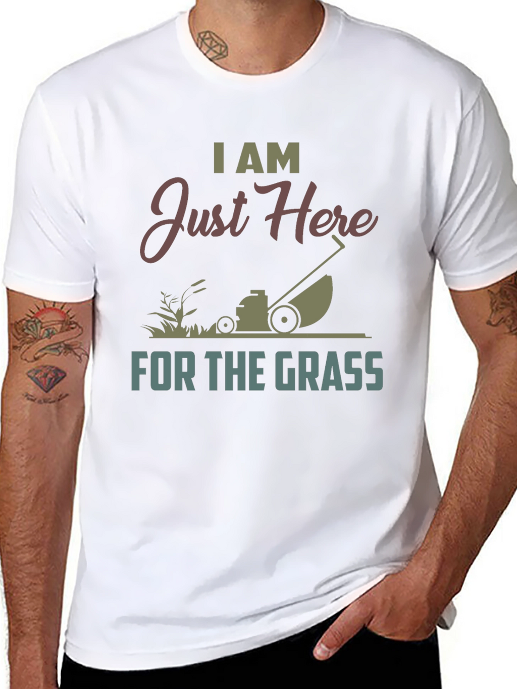 I Am Just Here For The Grass T-Shirt