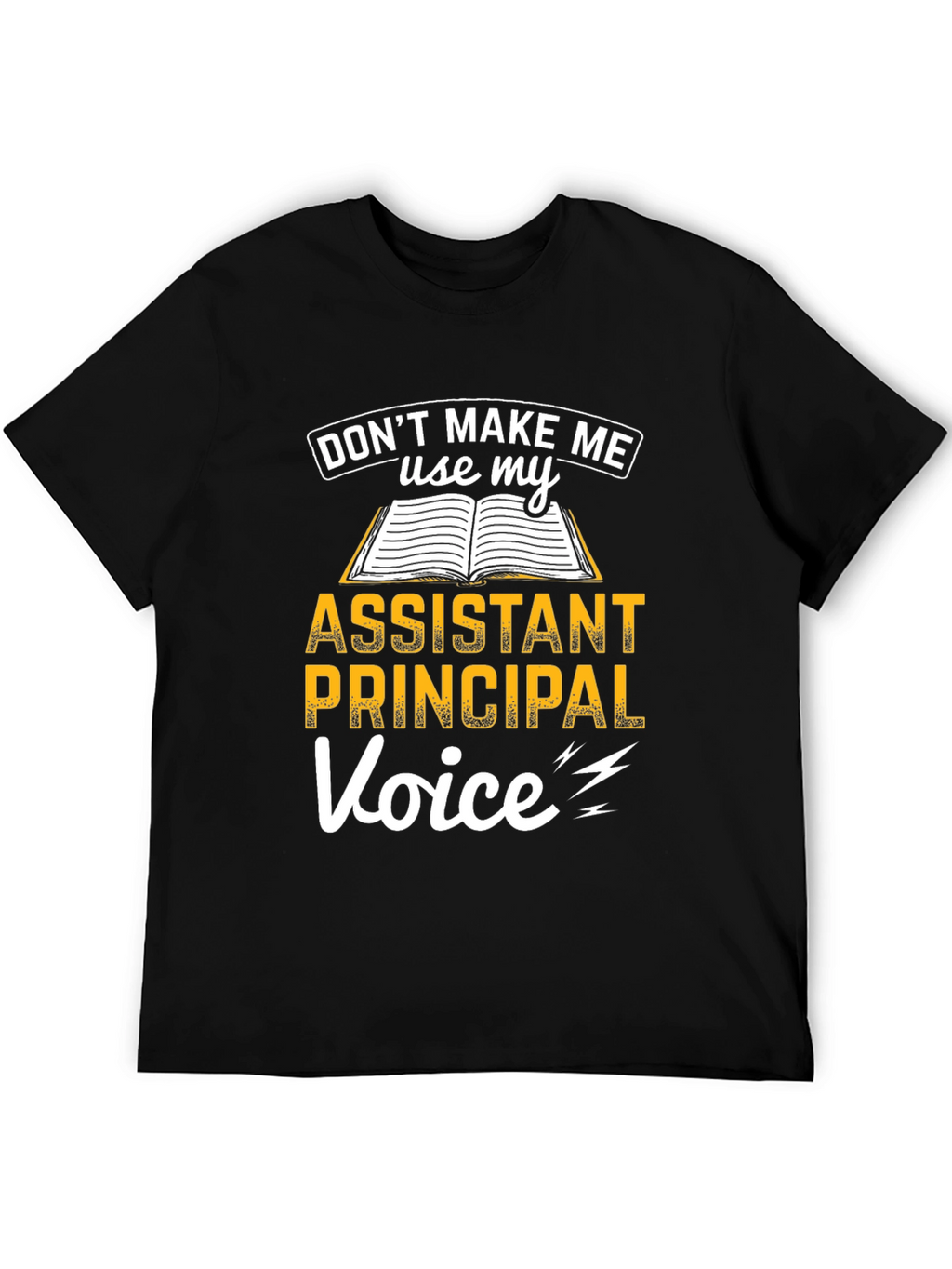 Assistant Principal Voice T-Shirt