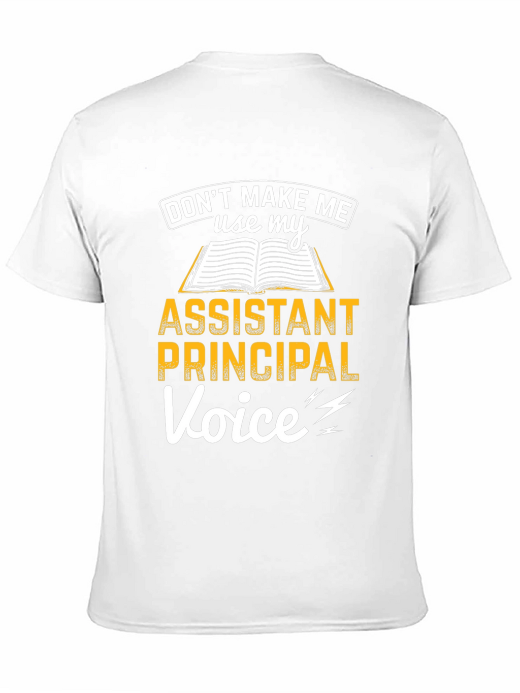 Assistant Principal Voice T-Shirt