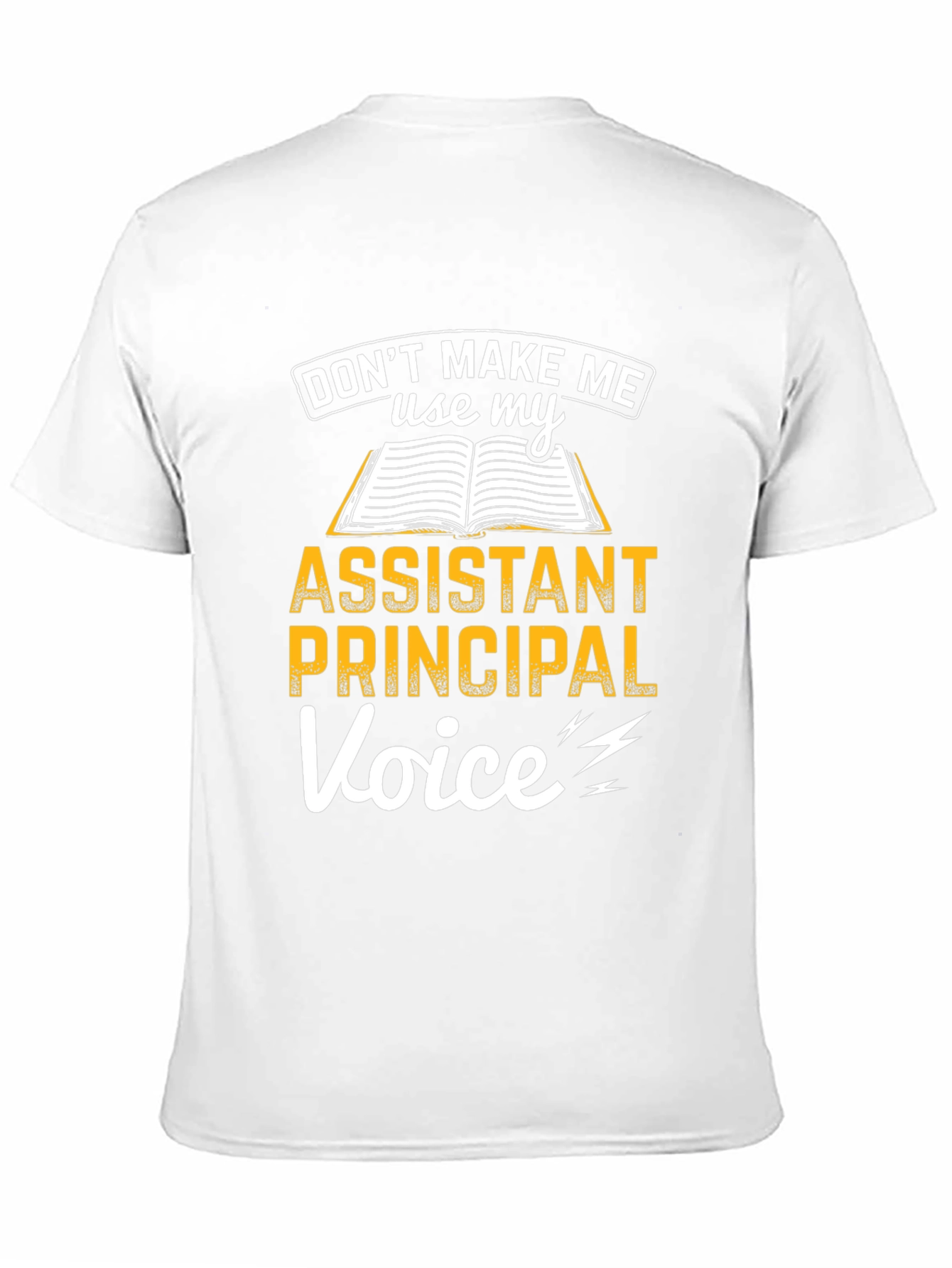 Assistant Principal Voice T-Shirt