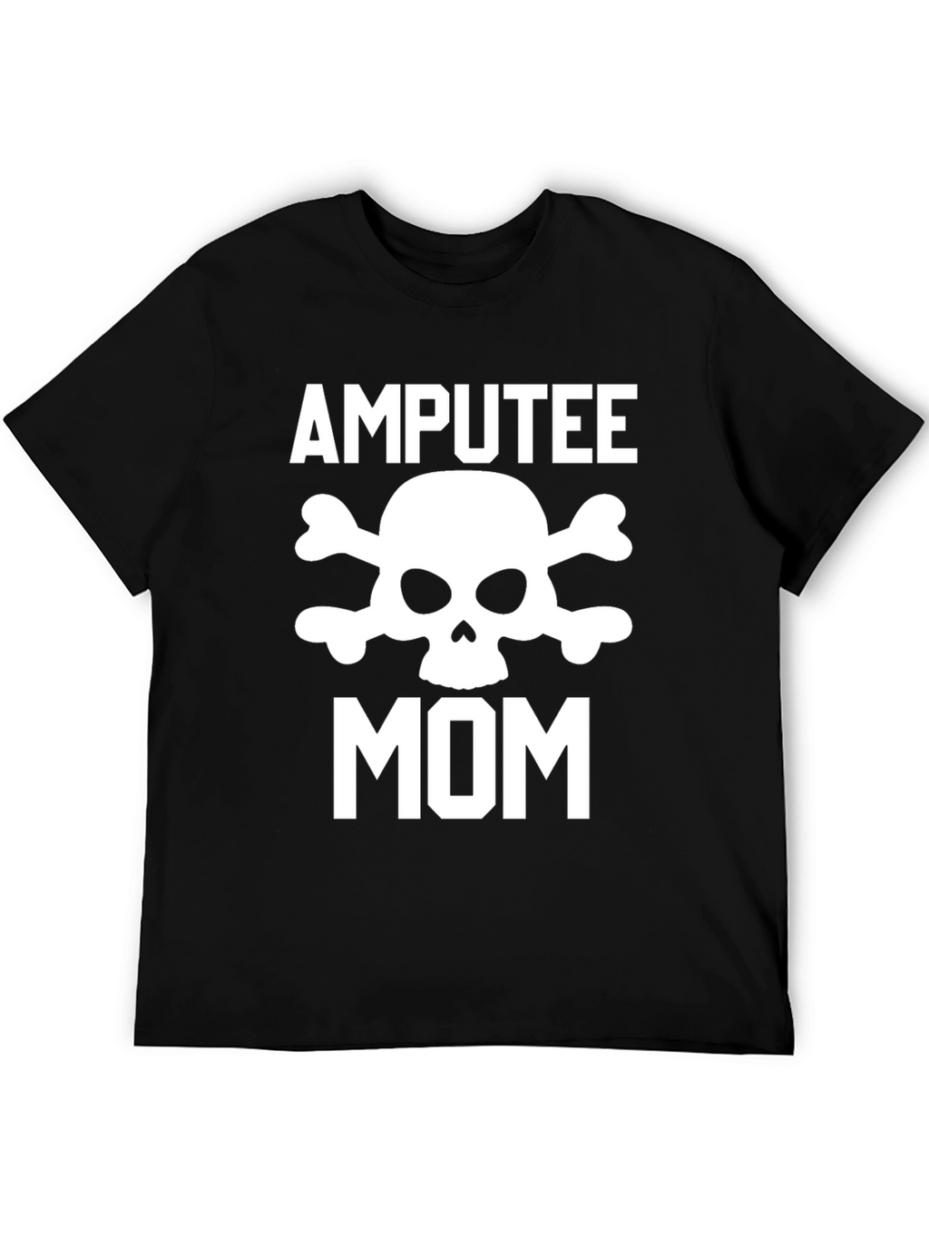 Amputee Mom Skull T-Shirt