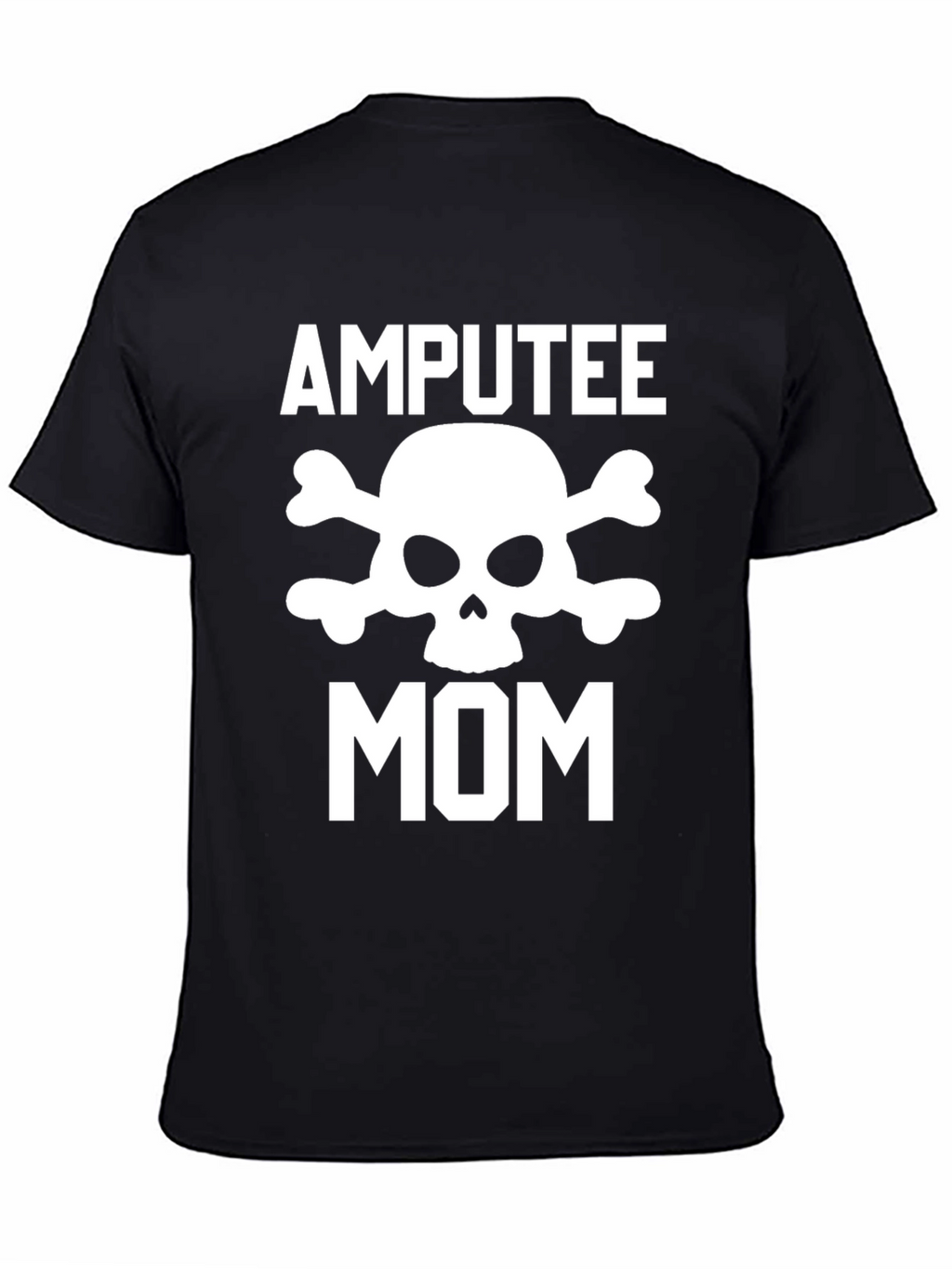 Amputee Mom Skull T-Shirt
