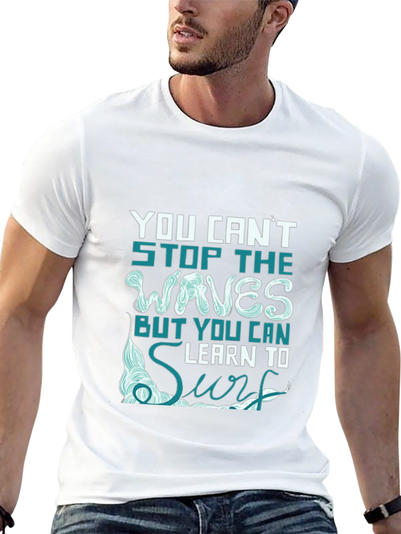 You Cant Stop The Waves T-Shirt