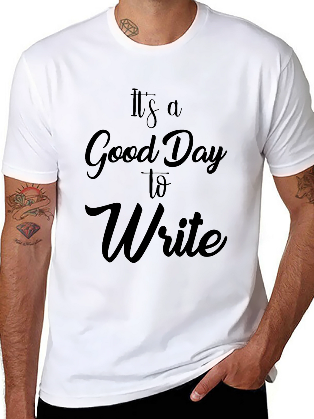 Its a Good Day to Write - Black T-Shirt