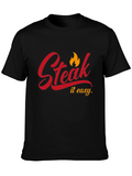 Steak It Easy Graphic Tee