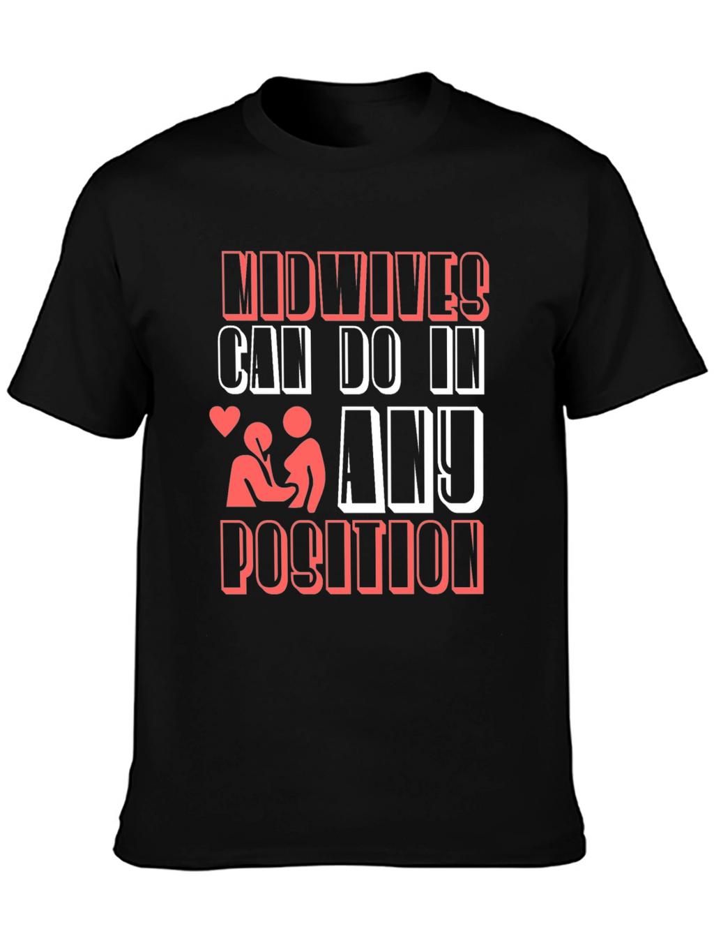 Midwives Can Do It T-Shirt Funny Maternity