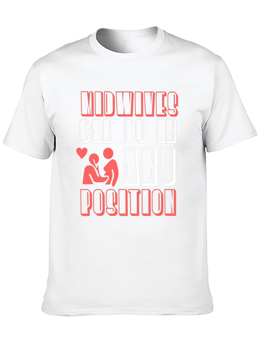 Midwives Can Do It T-Shirt Funny Maternity