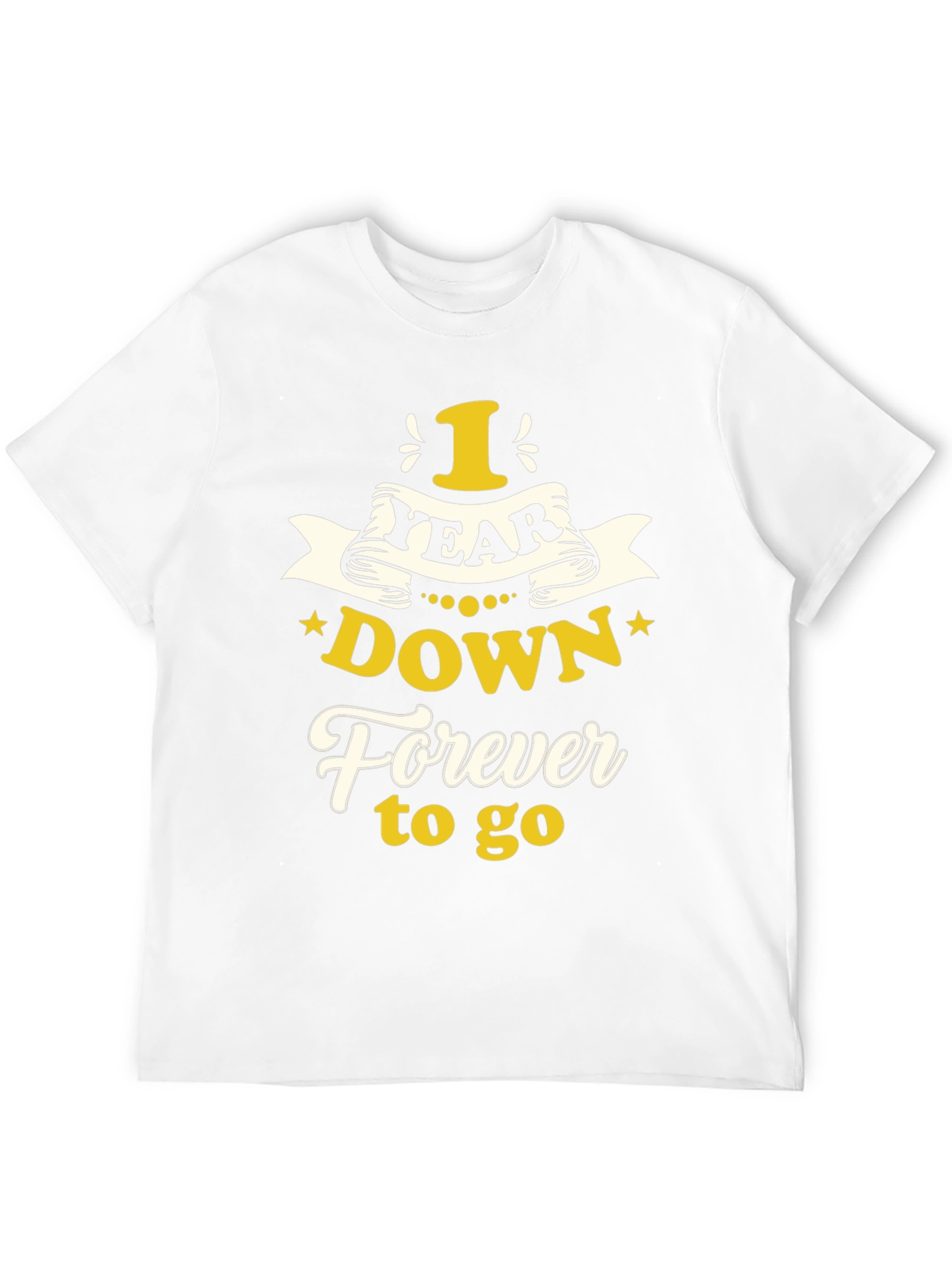 1 Year Down Forever to Go Graphic T-Shirt