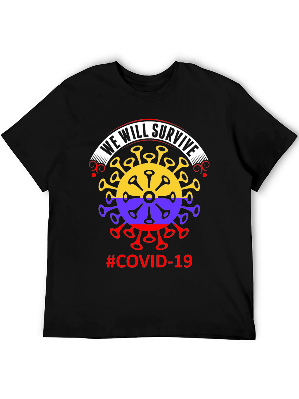 We Will Survive COVID-19 T-Shirt