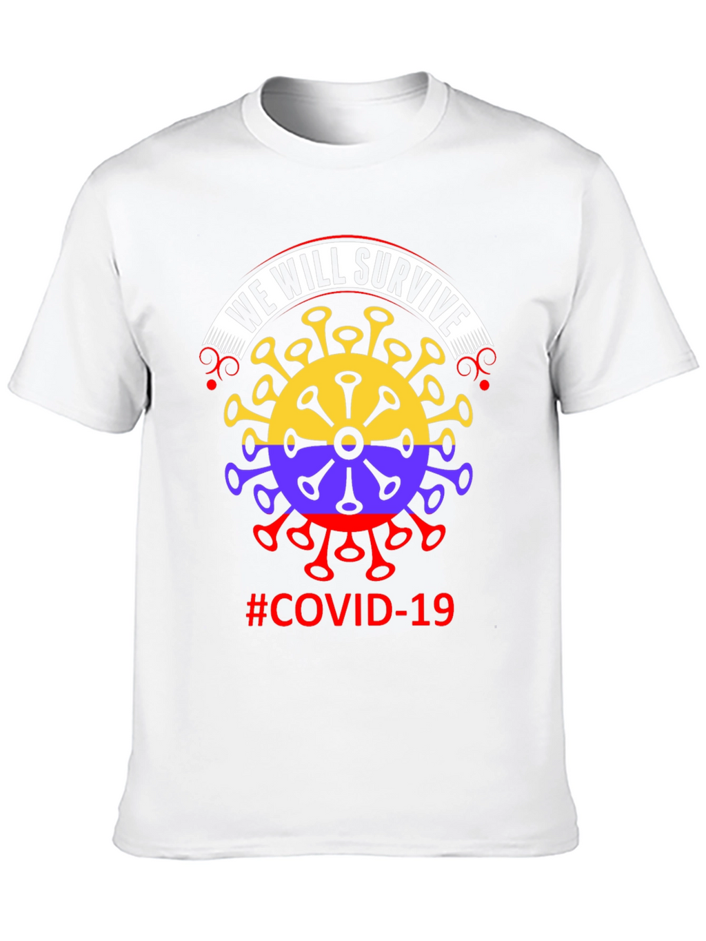 We Will Survive COVID-19 T-Shirt