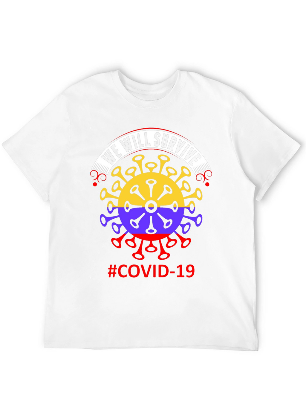 We Will Survive COVID-19 T-Shirt