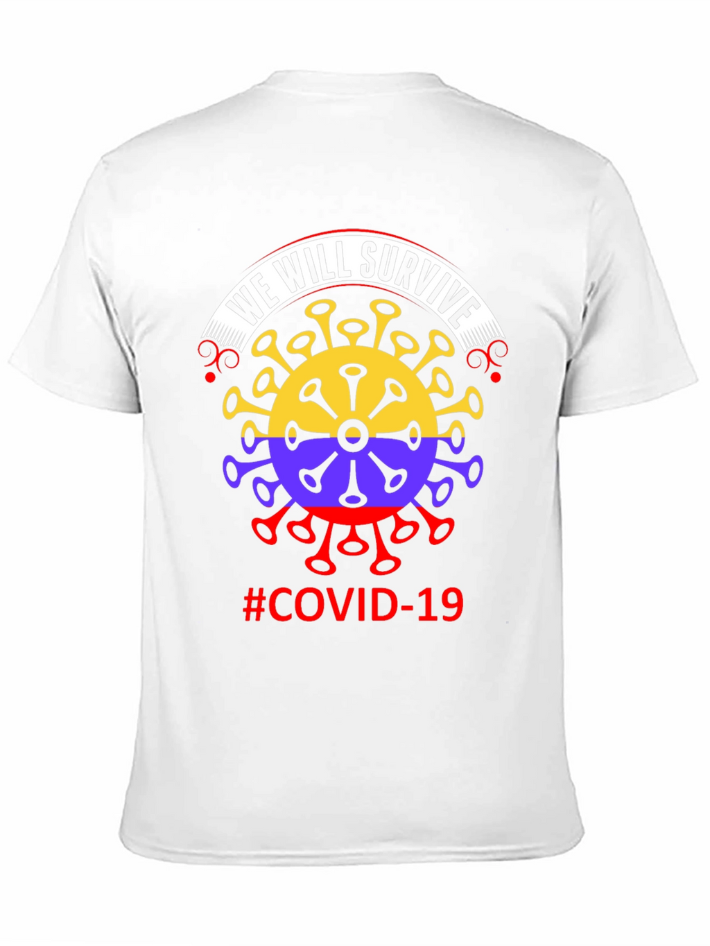 We Will Survive COVID-19 T-Shirt