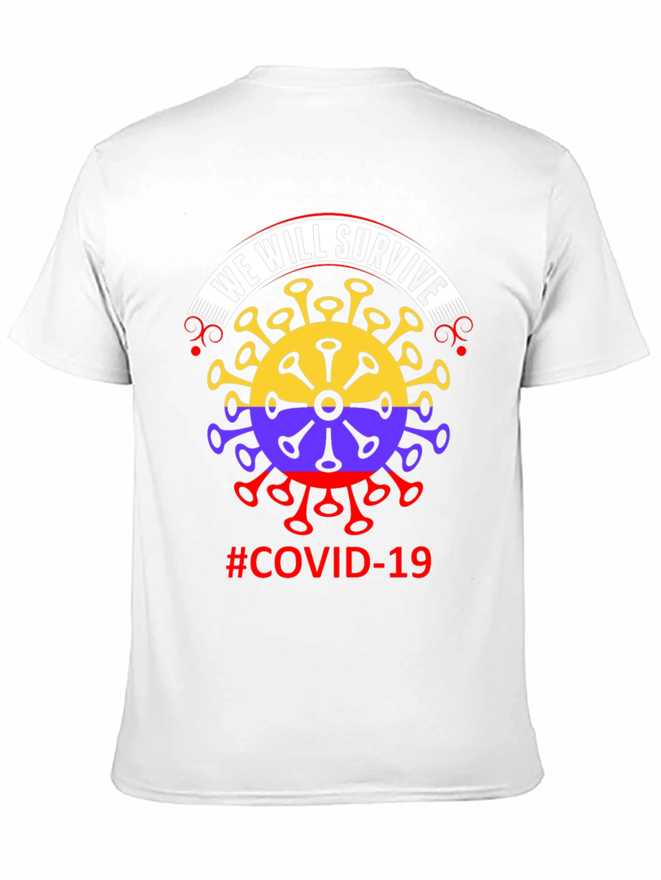 We Will Survive COVID-19 T-Shirt