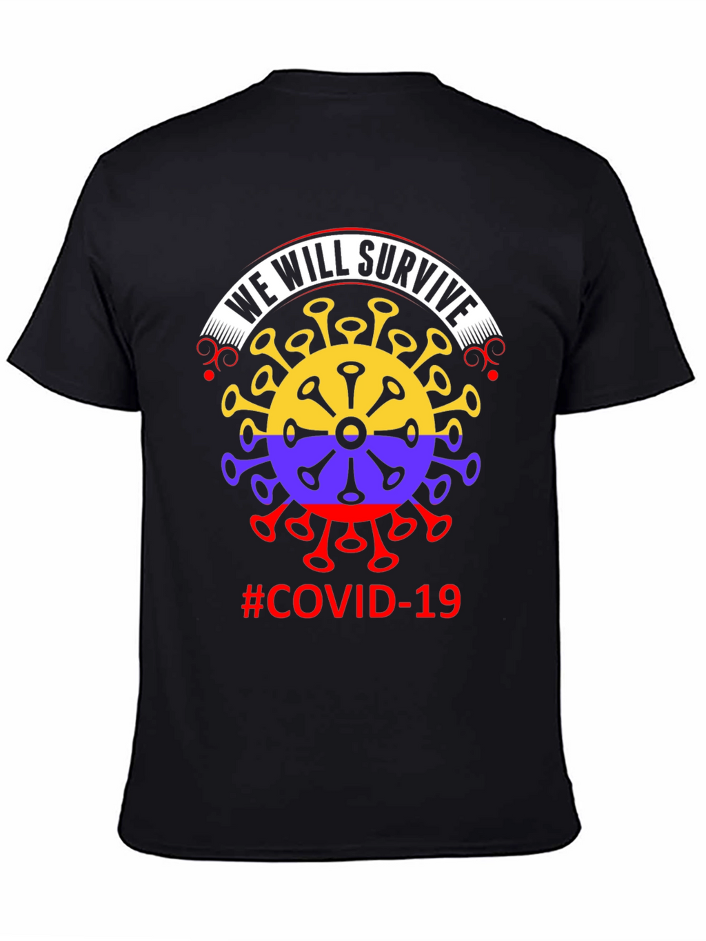 We Will Survive COVID-19 T-Shirt