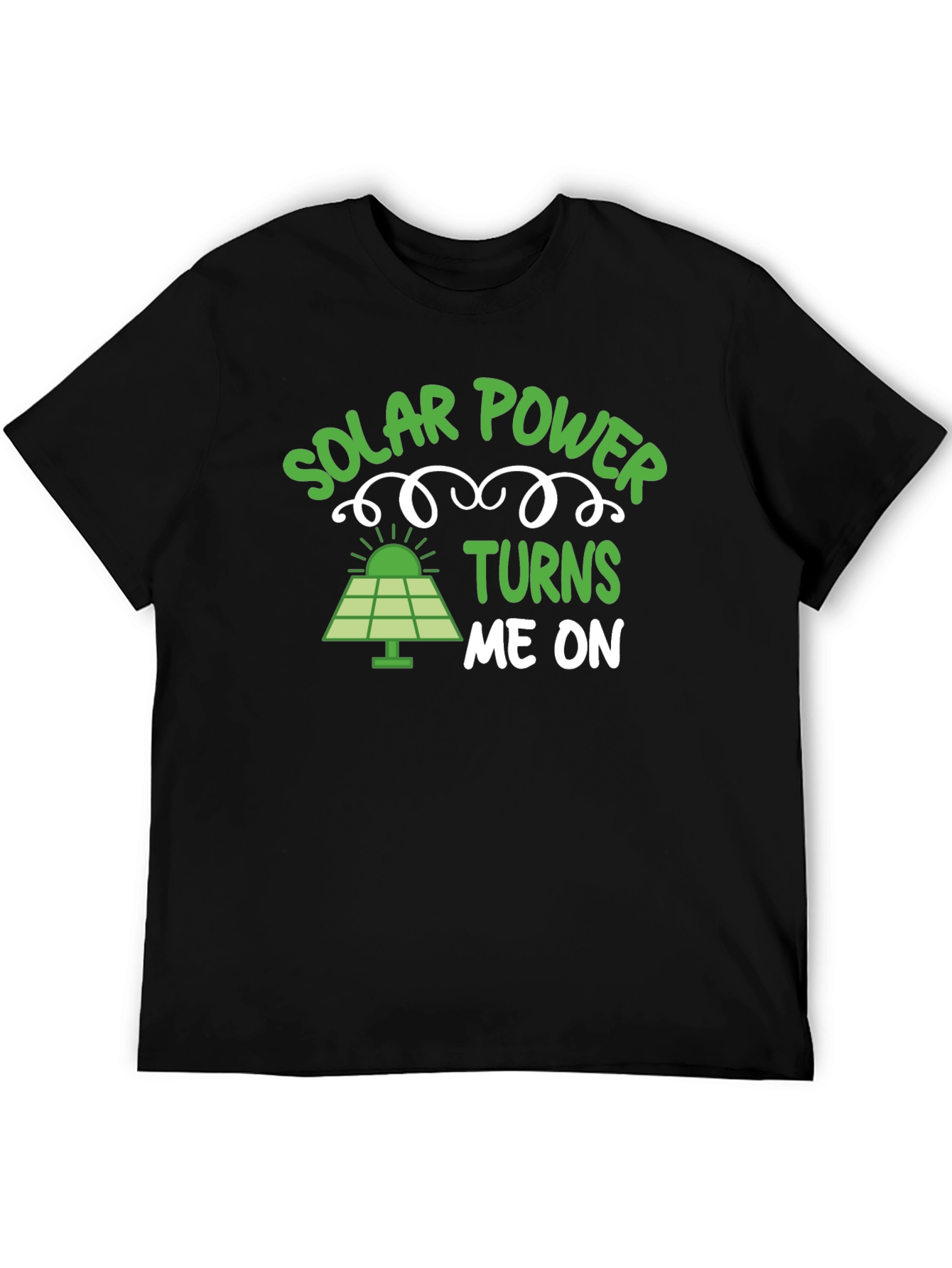 Solar Power Turns Me On - Graphic T-Shirt