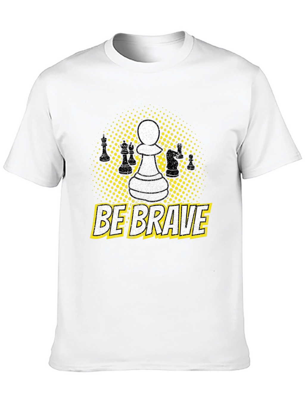 Be Brave Chess Piece T-Shirt