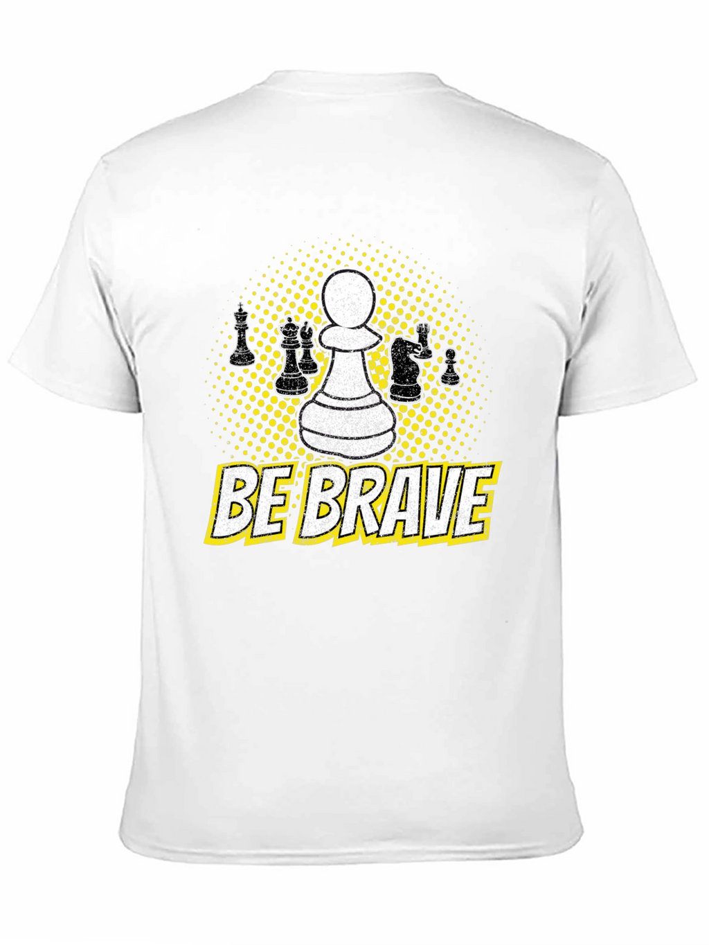 Be Brave Chess Piece T-Shirt