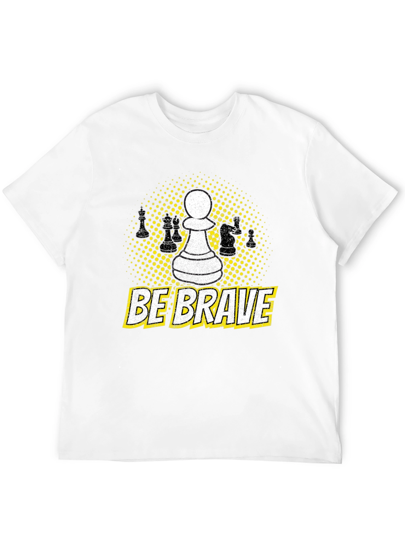 Be Brave Chess Piece T-Shirt