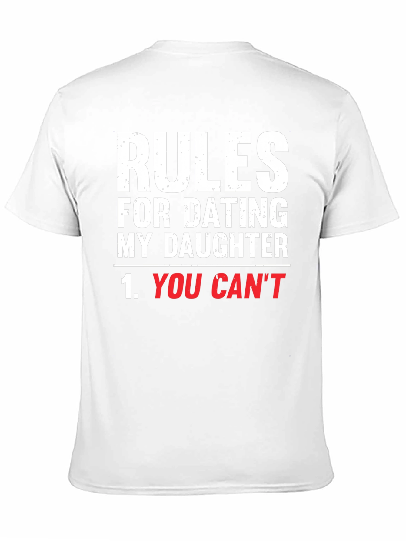 Rules For Dating My Daughter Graphic T-Shirt