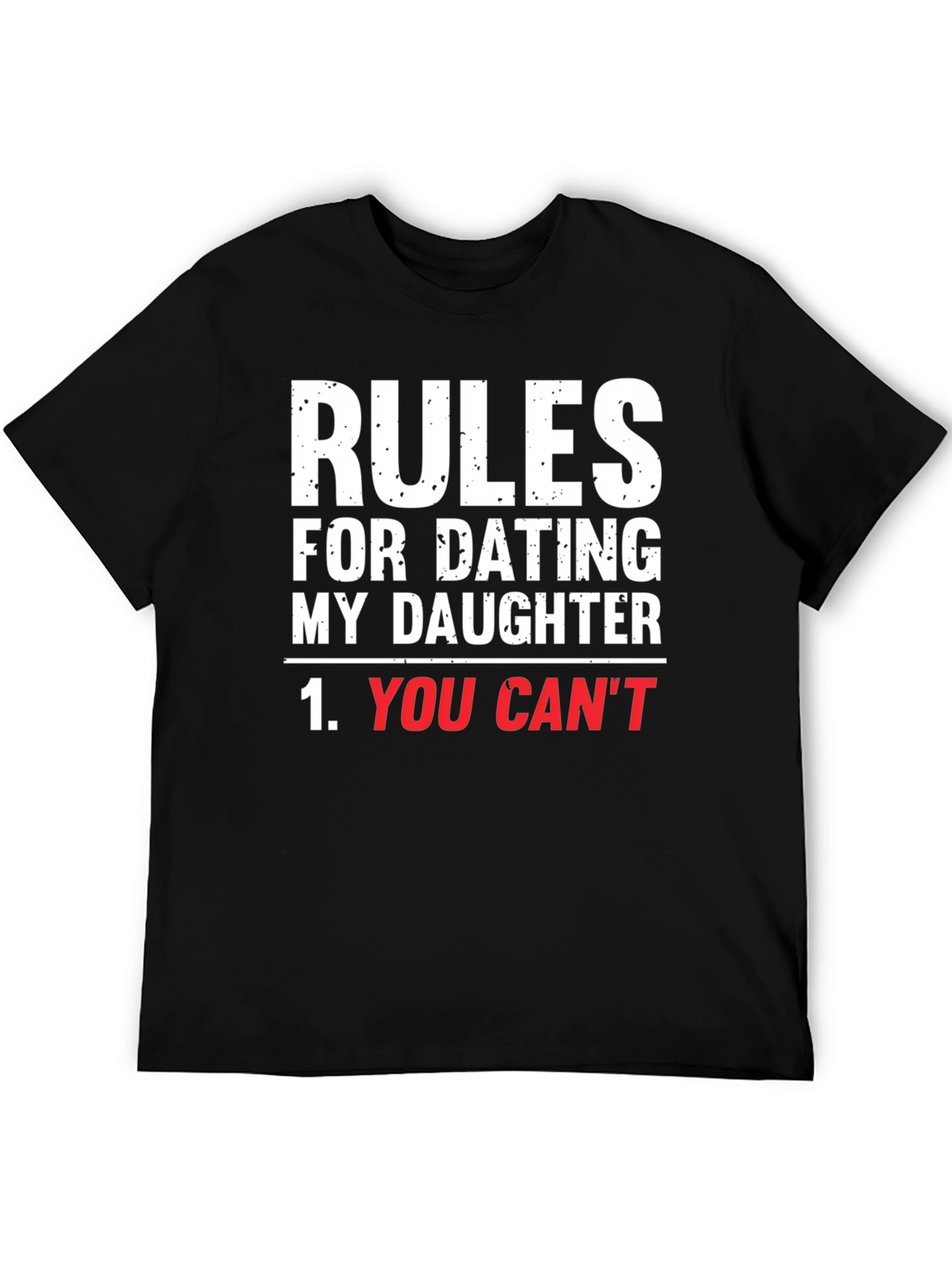 Rules For Dating My Daughter Graphic T-Shirt