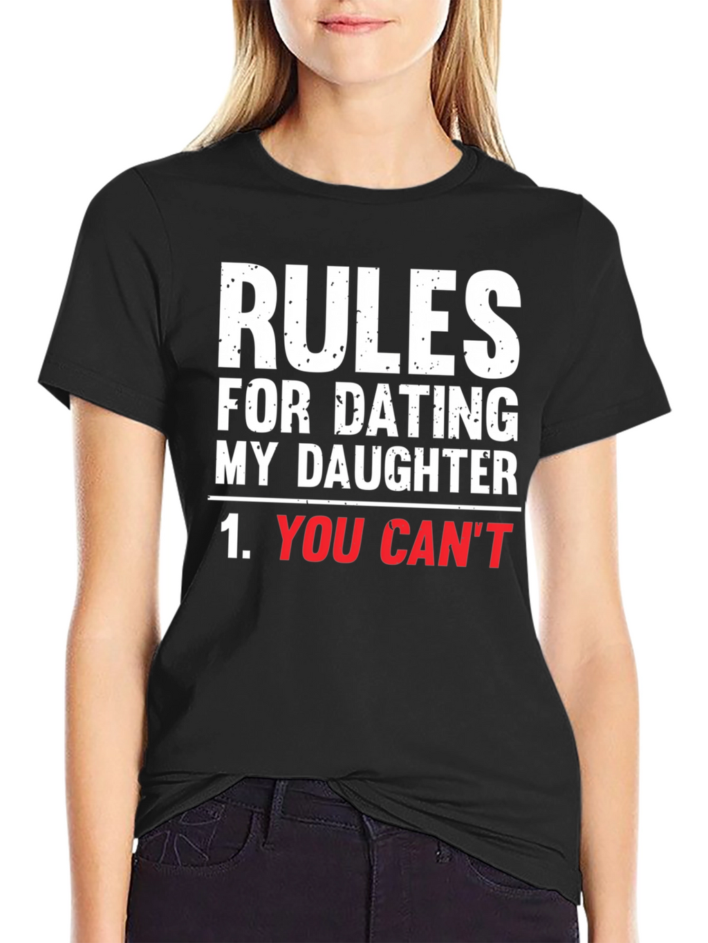 Rules For Dating My Daughter Graphic T-Shirt