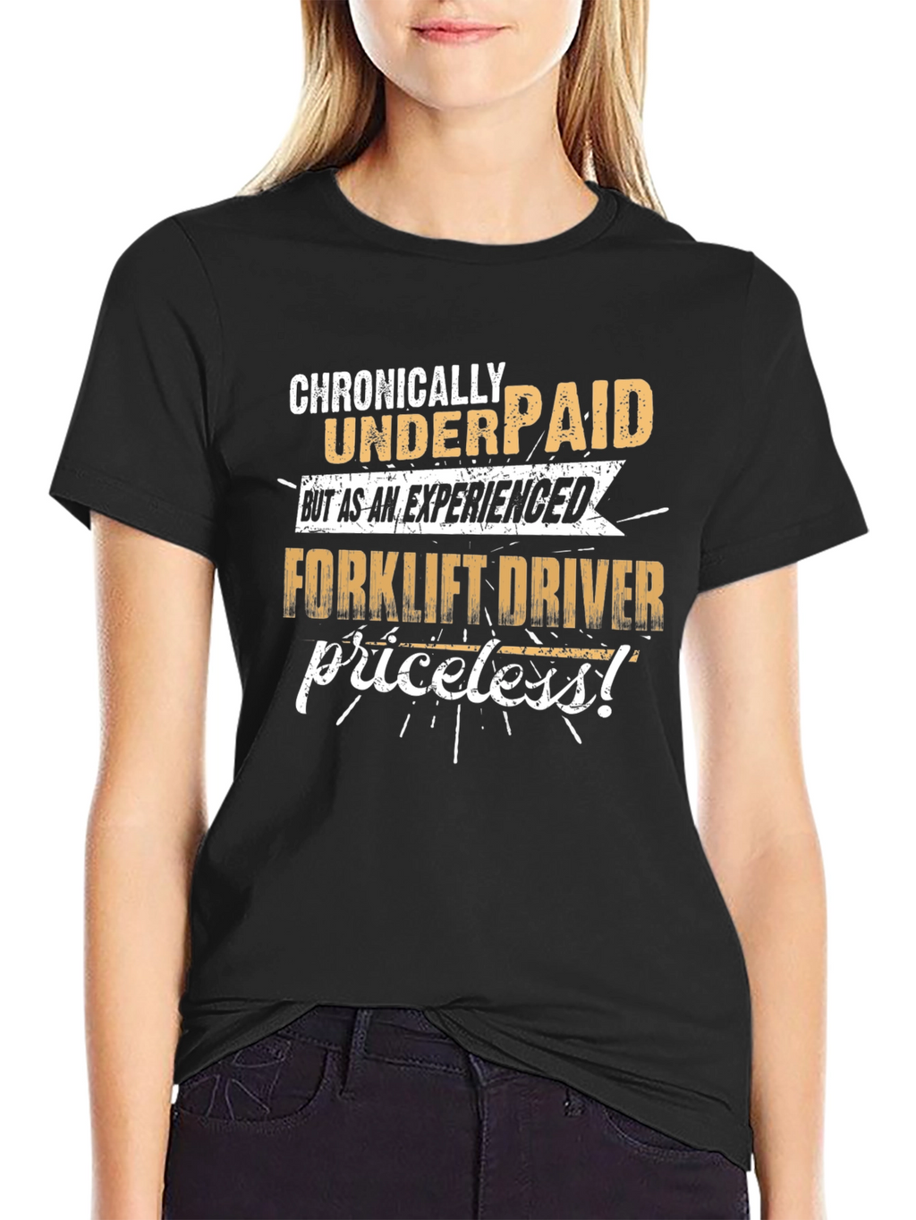 Chronically Underpaid Forklift Driver Graphic Tee