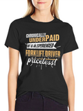 Chronically Underpaid Forklift Driver Graphic Tee