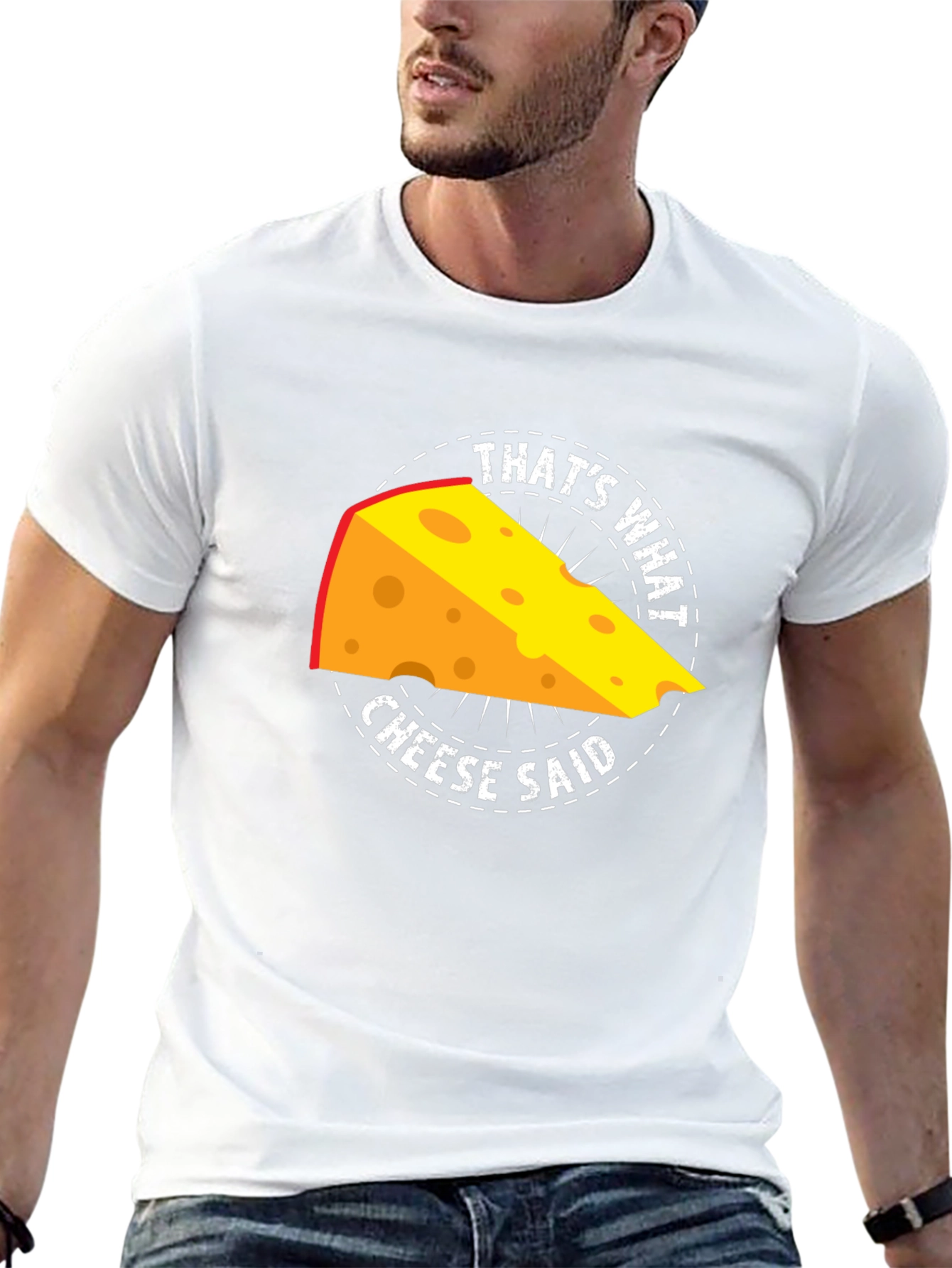 Thats What Cheese Said T-Shirt