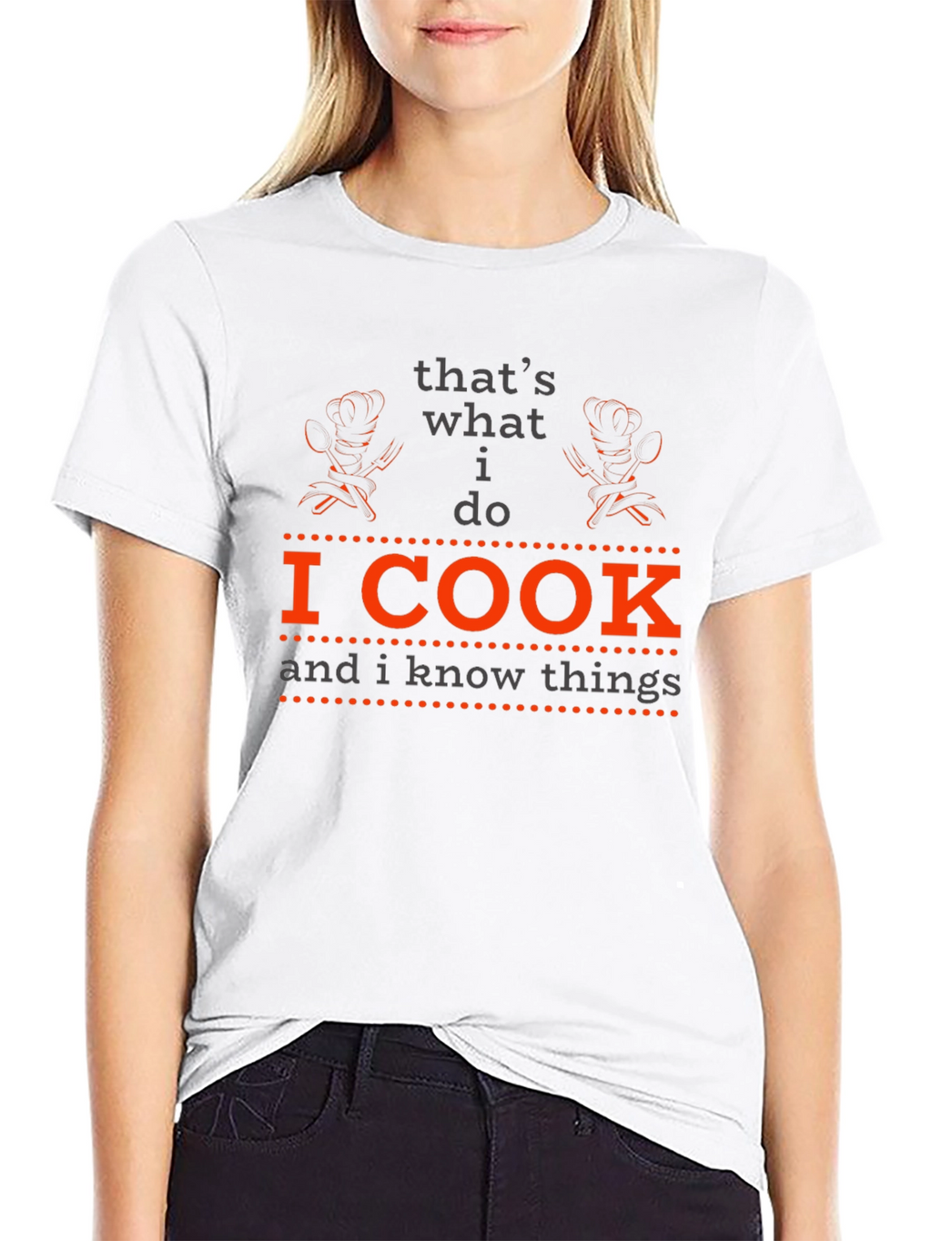 I Cook and I Know Things - Chef T-Shirt