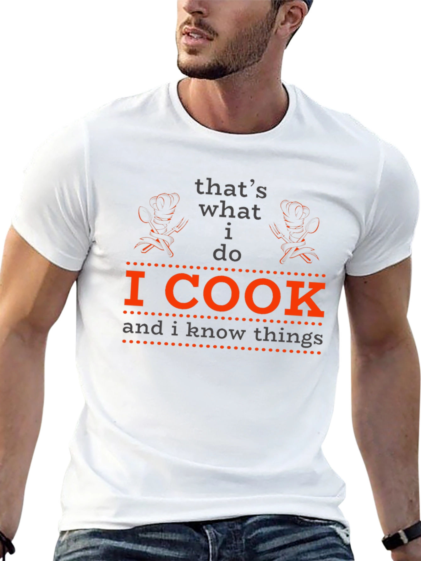 I Cook and I Know Things - Chef T-Shirt