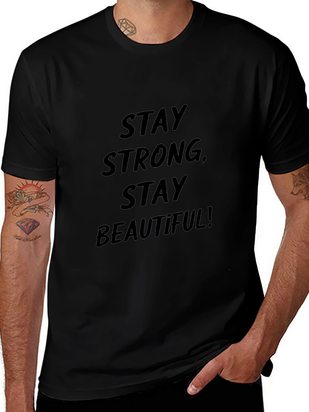 Stay Strong Stay Beautiful T-Shirt