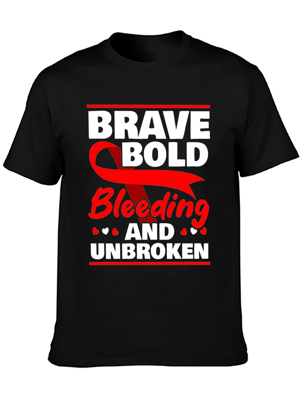 Brave Bold Bleeding & Unbroken Graphic Tee