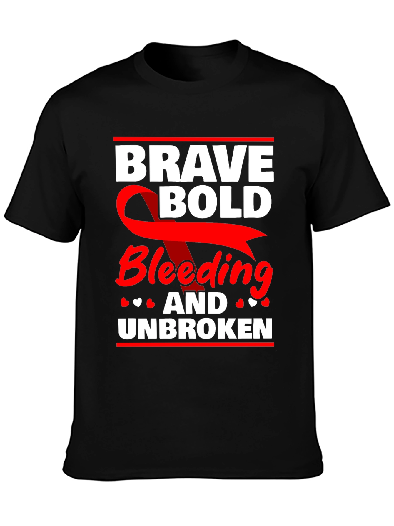 Brave Bold Bleeding & Unbroken Graphic Tee